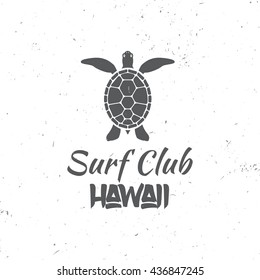 Surf club concept. Vector Summer surfing retro badge. Surfer club emblem, outdoors banner, vintage background. Surfing concept for shirt or logo, print, stamp. Turtle, hawaii. 