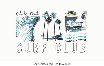 surf club slogan with palm leaf and beach hut graphic hand drawn vector illustration for fashion print