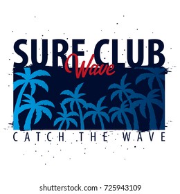 Surf Club. Surfing graphic with palms. T-shirt design and print. Vector illustration