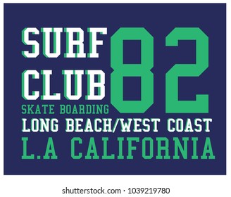 Surf club-skate boarding slogan vector illustration for t-shirt and other uses