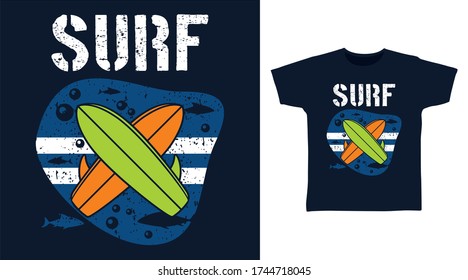 Surf design vector with surfboard illustration, ready for print on t-shirt