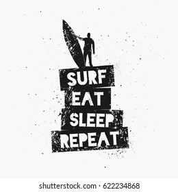 Surf, comer, dormir, repetir. Citação motivacional. Modelo para academia, camiseta, vestuário, capa, acampamento, banner ou suas obras de arte.