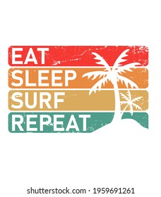 Surf Eat Sleep Repeat Summer Slogan Print T Shirt Illustration For Boys