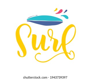 Surf handgeschriebene Phrase. Handgezeichnete Schrift. Surfmotivation Zitat. Vektorgrafik für Design-T-Shirts, Banner, Etiketten, Kleidung, Bekleidung, Wassersportwettbewerb.