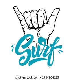 Surf. Illustration of human hand with shaka sign. Design element for poster, card, banner, sign, emblem. Vector illustration