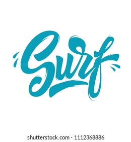 Surf. Lettering phrase on white background. Design element for poster, card, emblem, sign, banner. Vector image