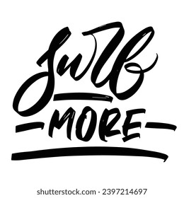 Surf more adventure quotes ready vector lettering. Inspirational typography. Motivational quoteeps.