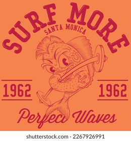 Surf more Santa Monica Perfect Waves With Fish Punk cartoon with dumbbell Since 1962 College Design, Athletic sport.