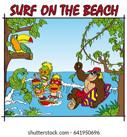 Surf on the beach; Gorilla cartoon tropical vacations; indigenous people; Tuck and snake.