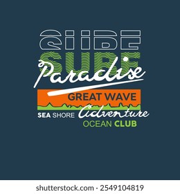 Surf Paradise Great Wave Seashore Adventure Ocean Club Typography