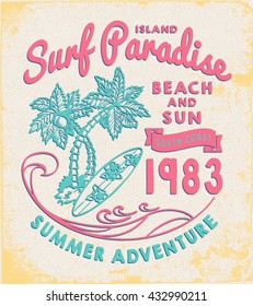 Surf Paradise print for tee or apparel. Retro artwork with summer elements and handwritten typography. Old school vector graphic for fashion and printing. Vintage effects are easily removable. 