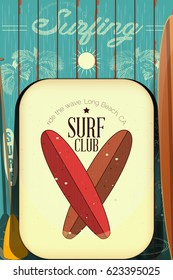 Surf  Poster in Vintage Style for Surfing Club or Shop with Boards. Advertising on the Beach.  Vector Illustration.