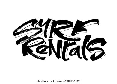 Surf Rentals. Modern Calligraphy Hand Lettering for Silk Screen Print