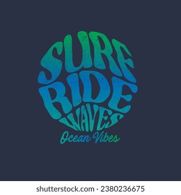 Surf Ride waves typography ocean vibes summer beach badge tee print