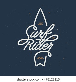 Surf rider lettering poster. Surfing related t-shirt design. Vector vintage illustration.