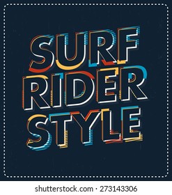 Surf Rider Style - Typographic Design - Classic look ideal for screen print shirt design