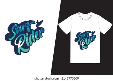 surf rider T-shirt design. Summer t-shirt design vector. For t-shirt print and other uses.