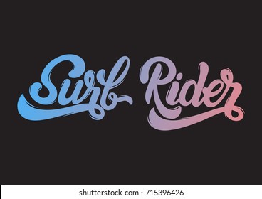 Surf Rider. Vector handwritten unique lettering. Template for card, poster, banner, print for t-shirt.