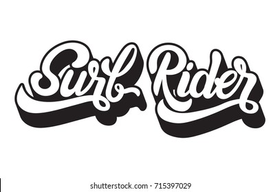 Surf Rider. Vector handwritten unique lettering. Template for card, poster, banner, print for t-shirt.