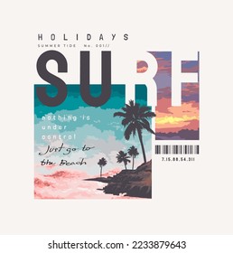 surf slogan on beach island background vector illustration for fashion print