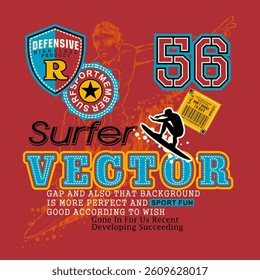 Surf sport typography slogan. Vector illustrations for printed t-shirts, screen printing
