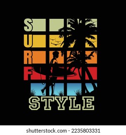 SURF STYLE WHAT GOES STAYS ON TOUR SUMMER SURFING TRAVEL Vector illustration of letter graphics, surf, creative clothing, perfect for the design of t-shirts, shirts, hoodies, etc.