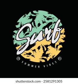 Surf summer vibes Illustration typography for t shirt, poster, logo, sticker, or apparel merchandise