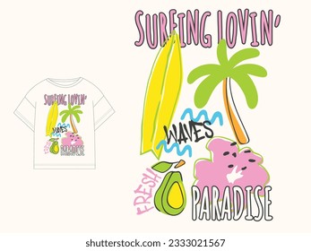 surf themed summer graphic. Contains palm tree, surfboard, avocado, summer flower. small slogan in graffiti style