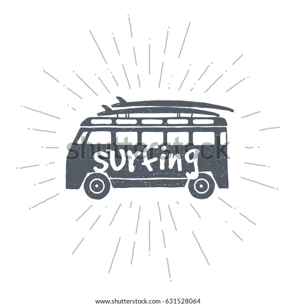 Surf trip concept. Vector Summer surfing retro\
badge. Beach surfer emblem. Boards. Label, party brochure. Car.\
Bus. T-shirt print.