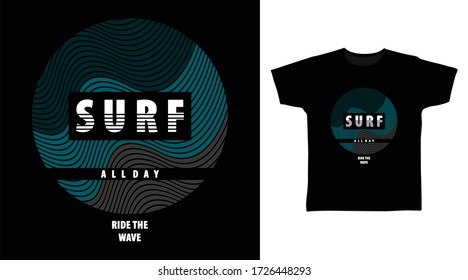 Surf typography design vector with line art circle illustration, ready for print on t-shirt.