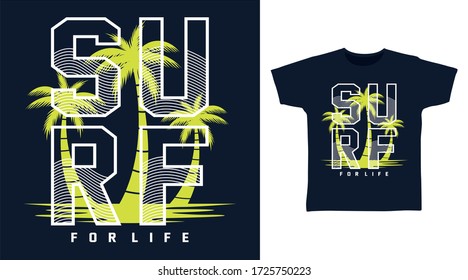 Surf typography design vector with palms tree illustration, ready for print on t-shirt.