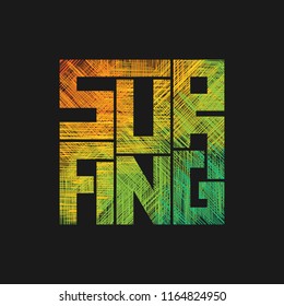 Surf typography poster. Concept in grunge style for print production. T-shirt fashion Design. Template for postcard, banner, flyer.