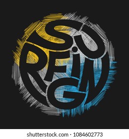 Surf typography poster. Concept for print production. T-shirt fashion Design. Template for postcard, banner, flyer.