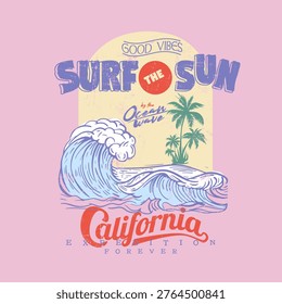 Surf And Surf Typography Summer Slogan With Hand Drawn Beach Illustration. Vintage Retro Tropical tee t-shirt Design. Good Vibes California. women's graphic tee . girl's print design