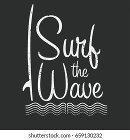 Surf typography for t shirt print. Surf the wave. T-shirt graphics. Vector