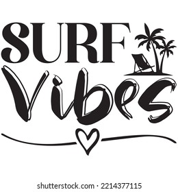 Surf Vibes T-shirt Design Vector File.