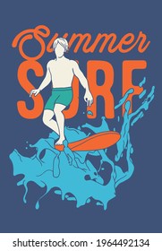 Surfer. Fashion kids print with 
Surfer and  With summer surf text slogan.  Vector hand draw illustration.