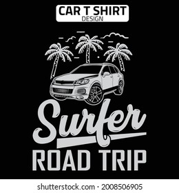 Surfer Road Trip Typography t shirt design for car lover 