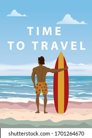 Surfer standing with surfboard on the tropical beach back view. Time to travel palms ocean surfung theme. Vector illustration isolated template poster banner