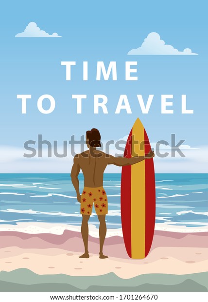 Surfer standing with surfboard on\
the tropical beach back view. Time to travel palms ocean surfung\
theme. Vector illustration isolated template poster\
banner