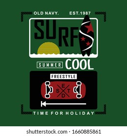 surfer/surfboard/skateboard/summer time typography design for t-shirt,vector illustration