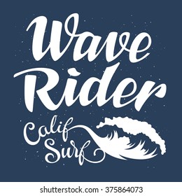 Surfing artwork. Wave rider. Surf California. T-shirt apparel print graphics. Original graphics Tee