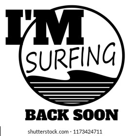 I'm surfing back soon sign