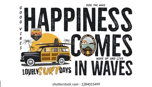 Surfing badge design. Outdoor adventure logo with camping travel quote - Happiness comes in waves. Included retro woodie surf car and wanderlust patches. Unusual hipster style. Stock vector isolated.