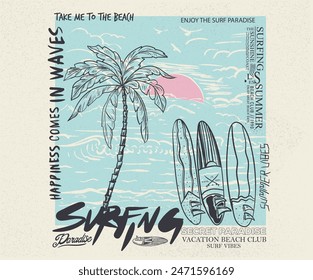 Surfing board with palm tree. Happiness comes in wave. Surf club. Summer vector design for apparel, stickers, posters, background and others. Surfing club vector design.  Beach paradise artwork.