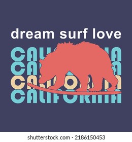 Surfing and california typography with bear illustrtaion . T shirt graphics. Vectors. 