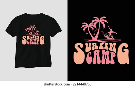 Surfing camp - Surfing Groovy T-shirt Design Retro Style