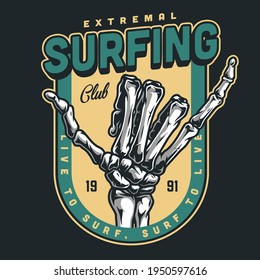 Surfing club vintage colorful badge with skeleton hand showing shaka gesture isolated vector illustration