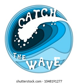Surfing concept with big sea or ocean wave and hand drawn text catch the wave. Paper cut out style vector illustration. 