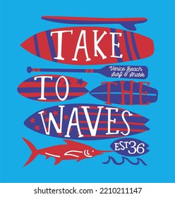 surfing and fishing, take to waves design 